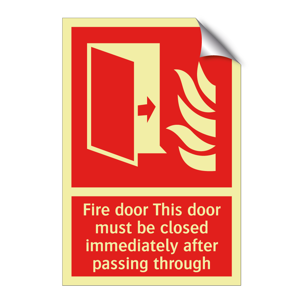 Fire door This door must be closed immediately after passing through