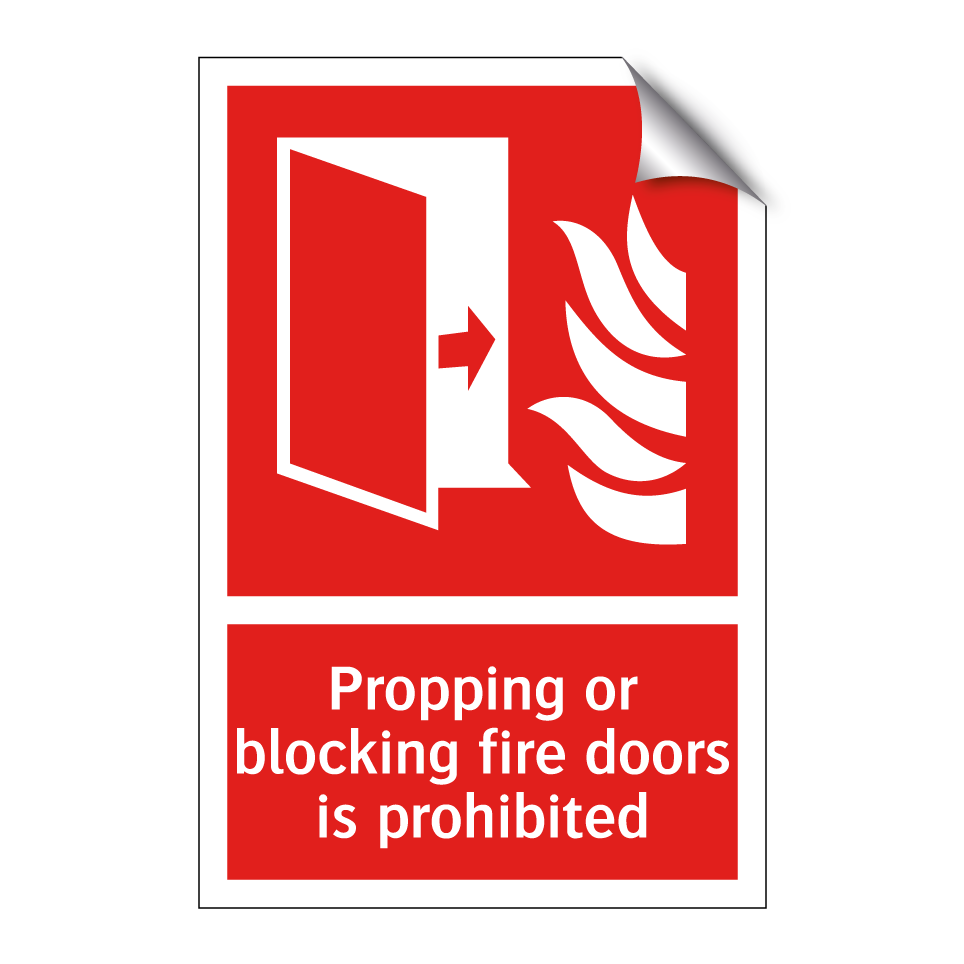 Propping or blocking fire doors is prohibited