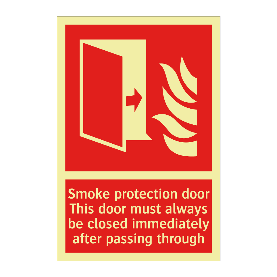 Smoke protection door This door must always be closed immediately after passing through