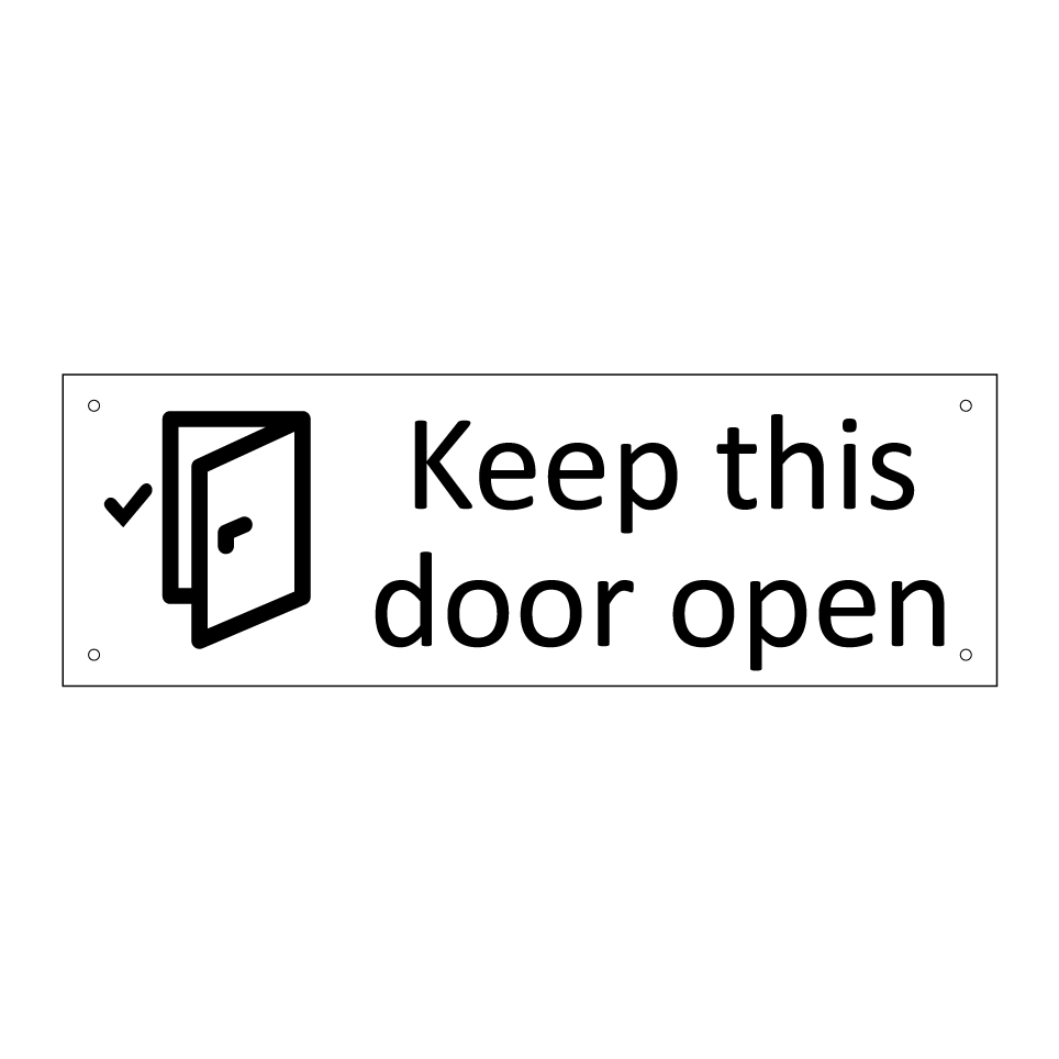 Keep this door open