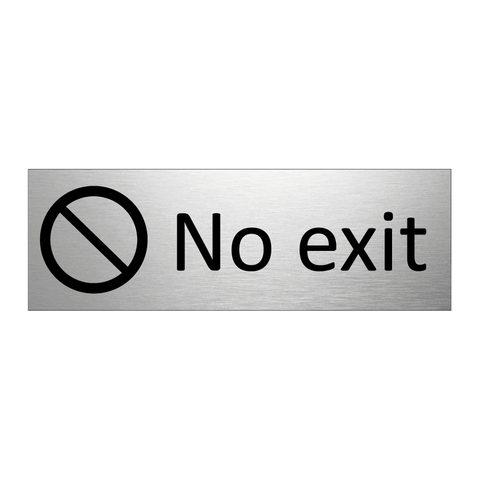No exit