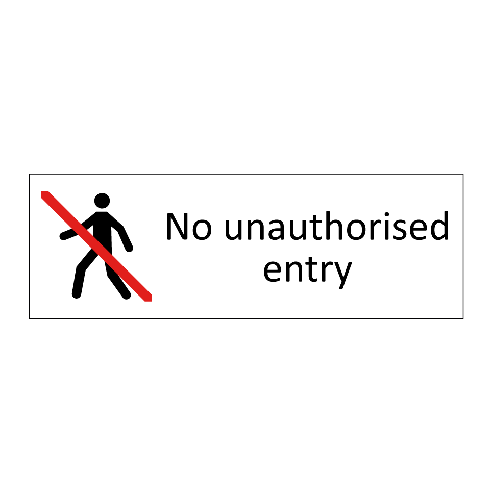 No unauthorised entry