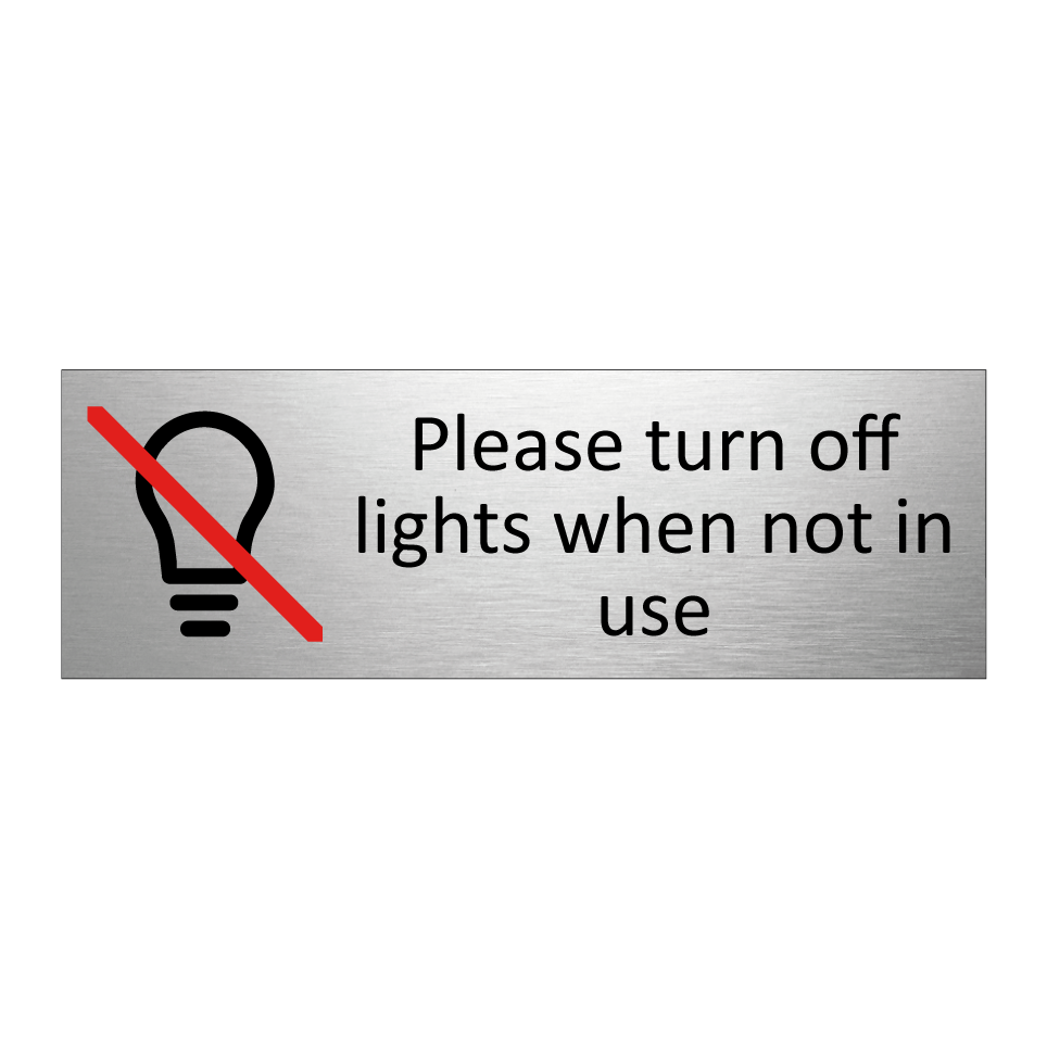 Please turn off lights when not in use