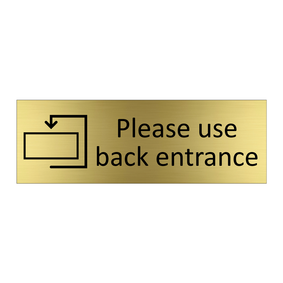 Please use back entrance