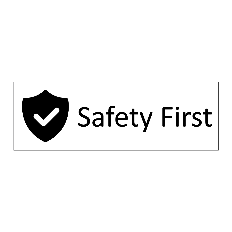 Safety First