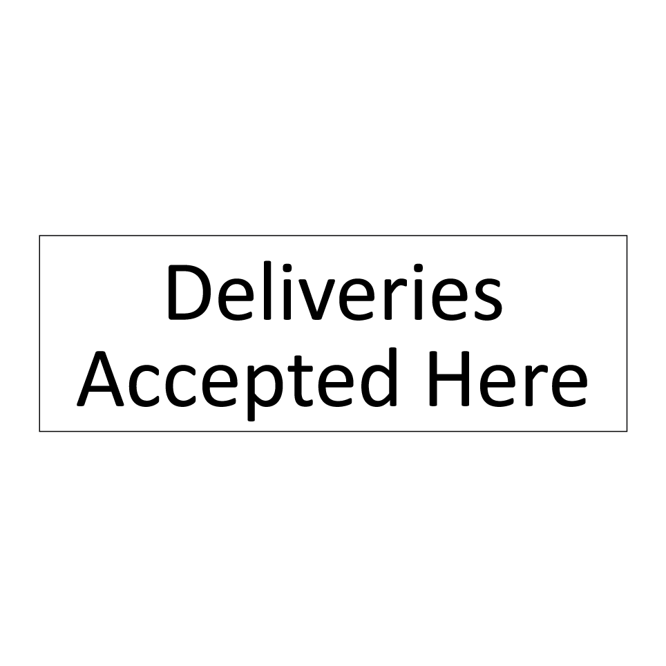 Deliveries Accepted Here