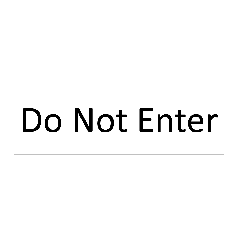 Do Not Enter