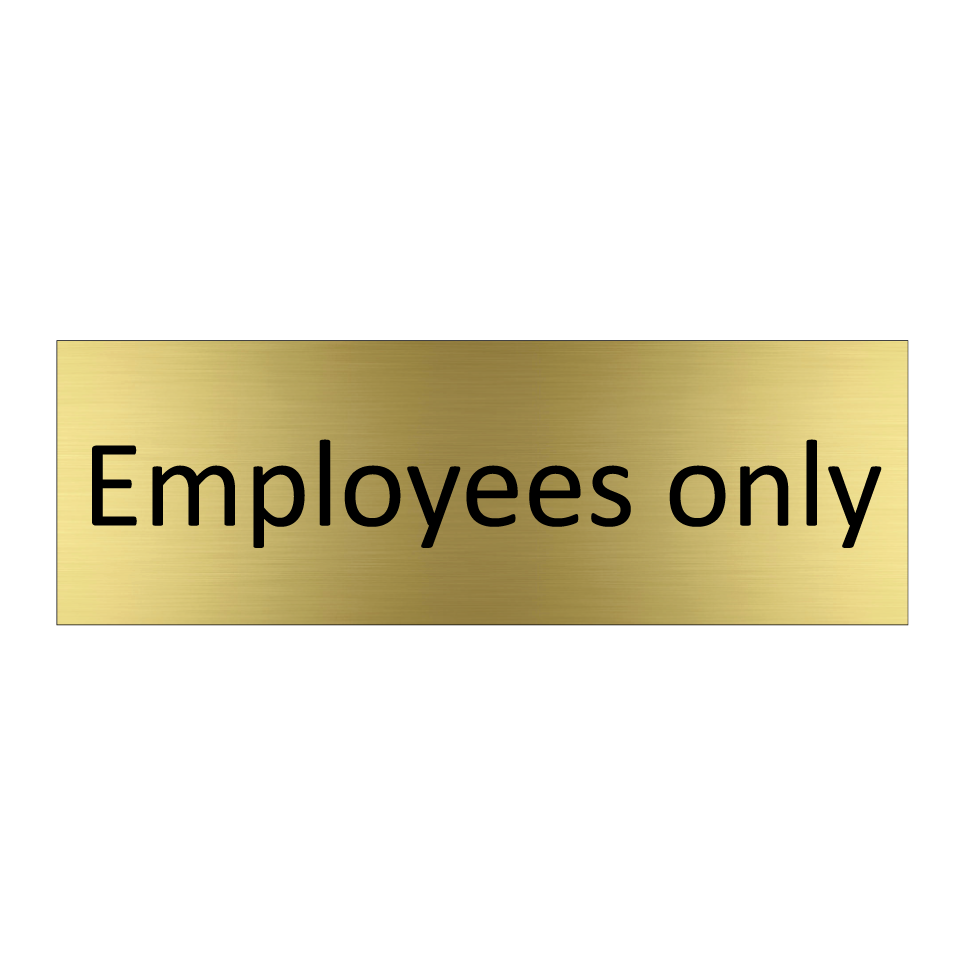 Employees only