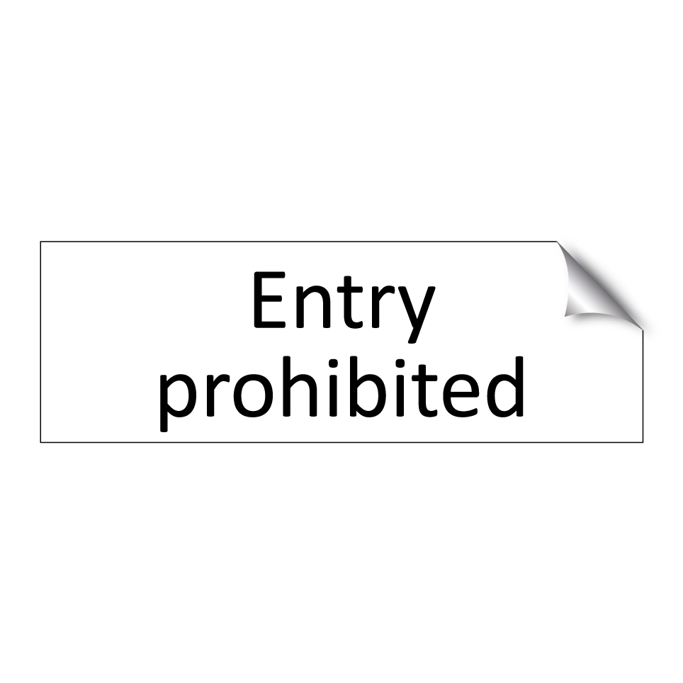 Entry prohibited