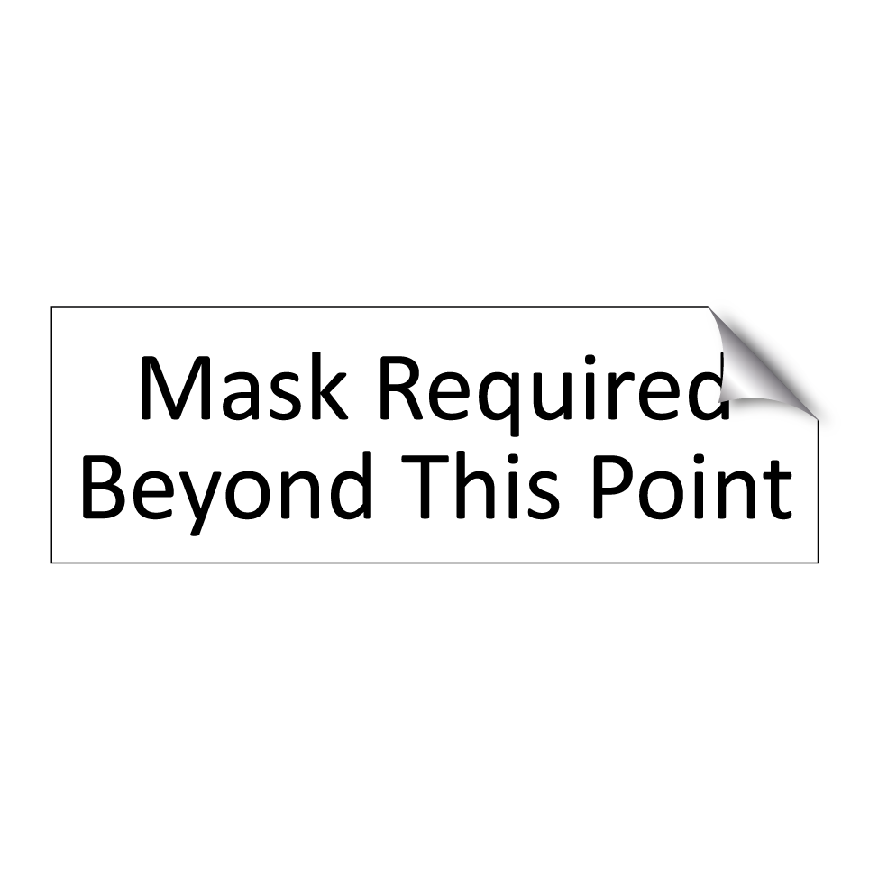 Mask Required Beyond This Point