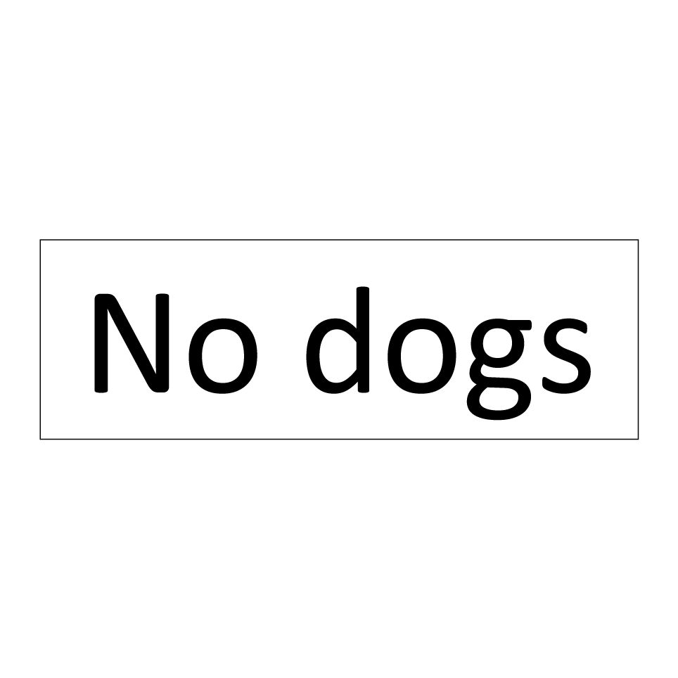No dogs