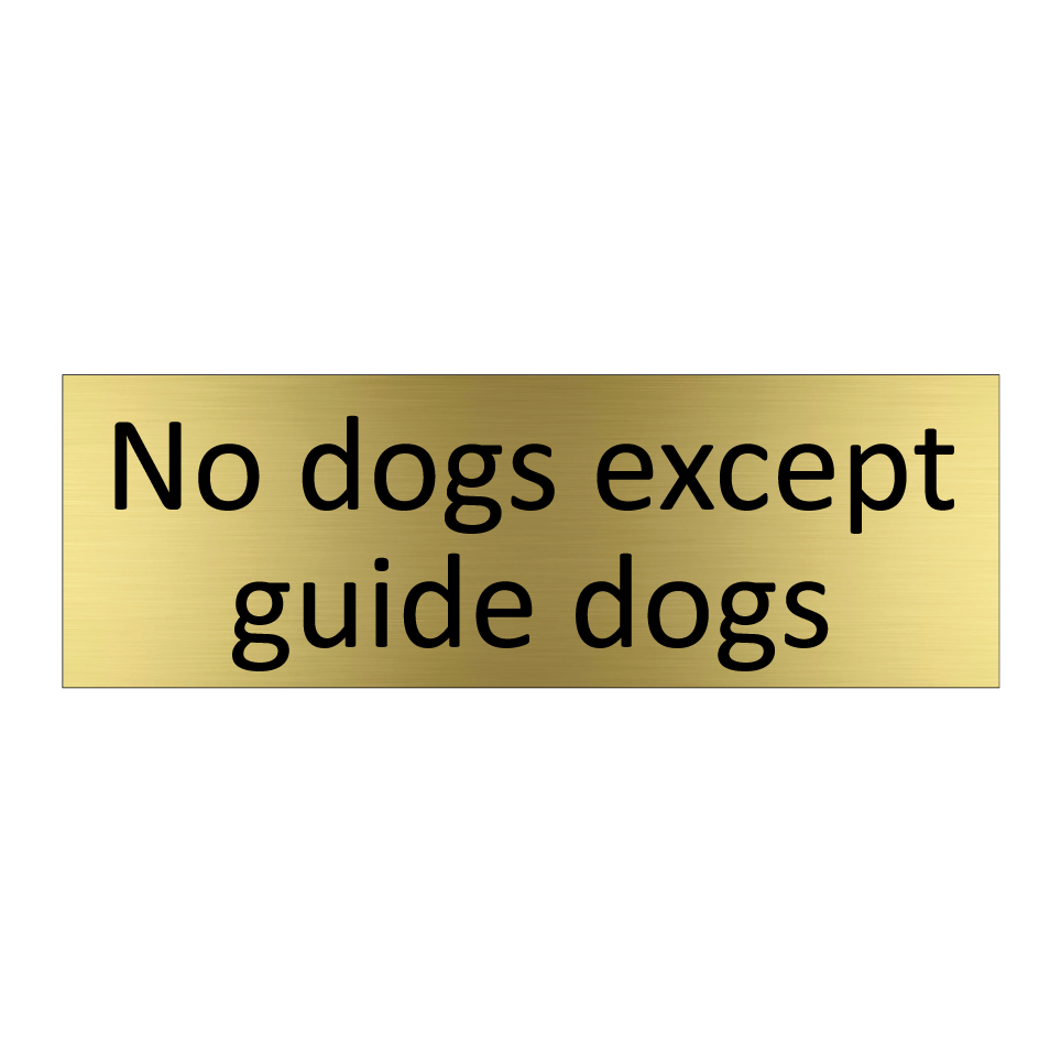 No dogs except guide dogs