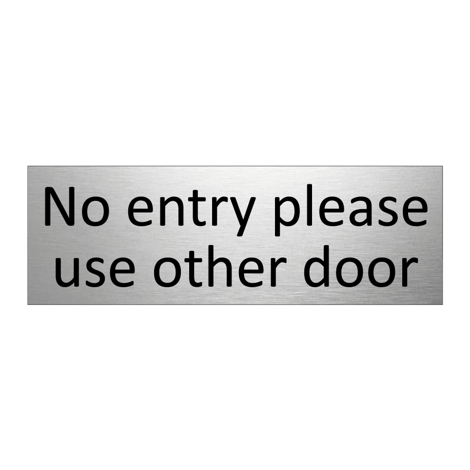 No entry please use other door
