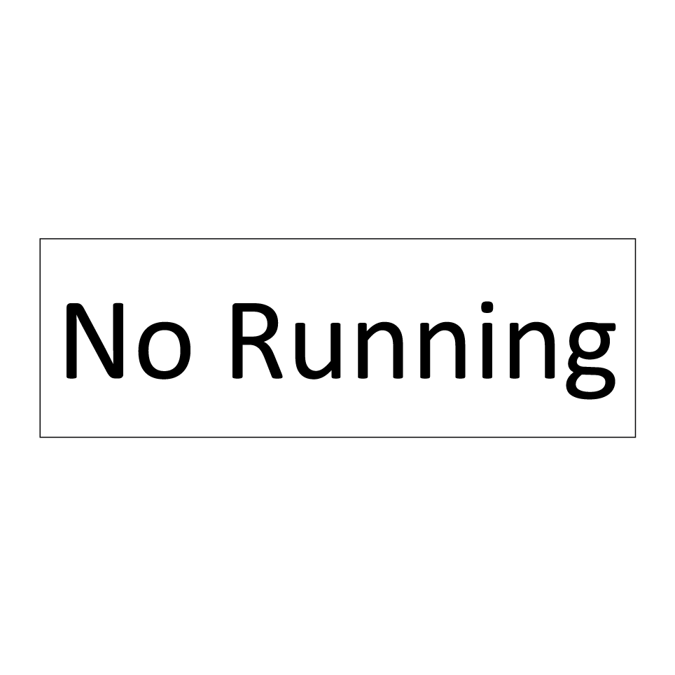 No Running