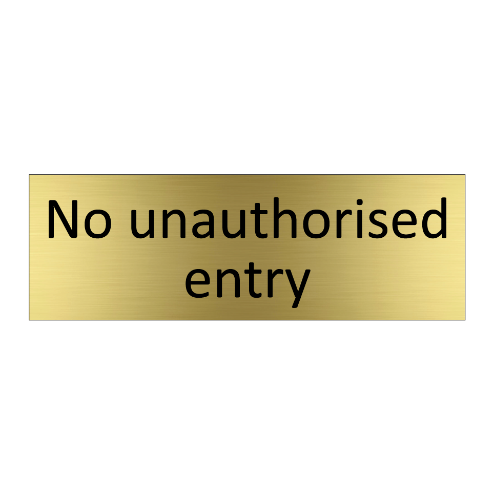 No unauthorised entry