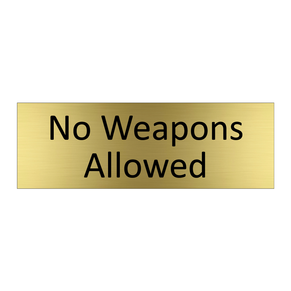 No Weapons Allowed