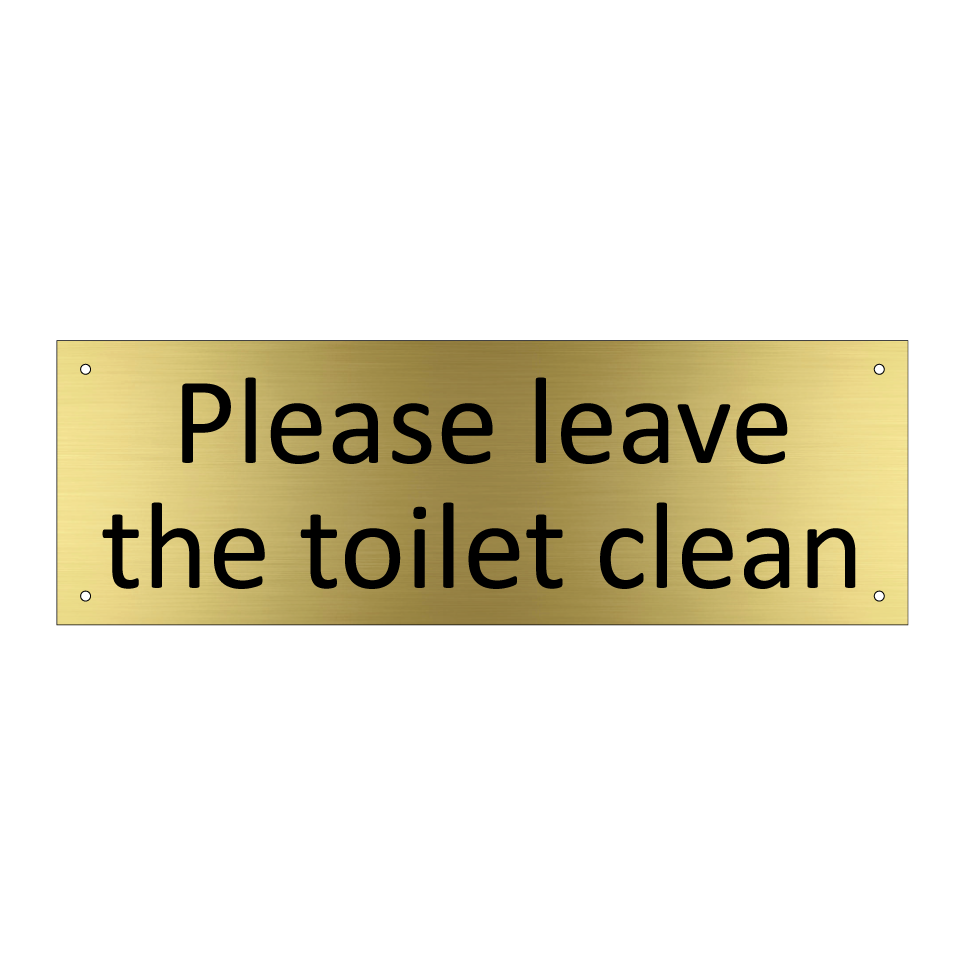 Please leave the toilet clean
