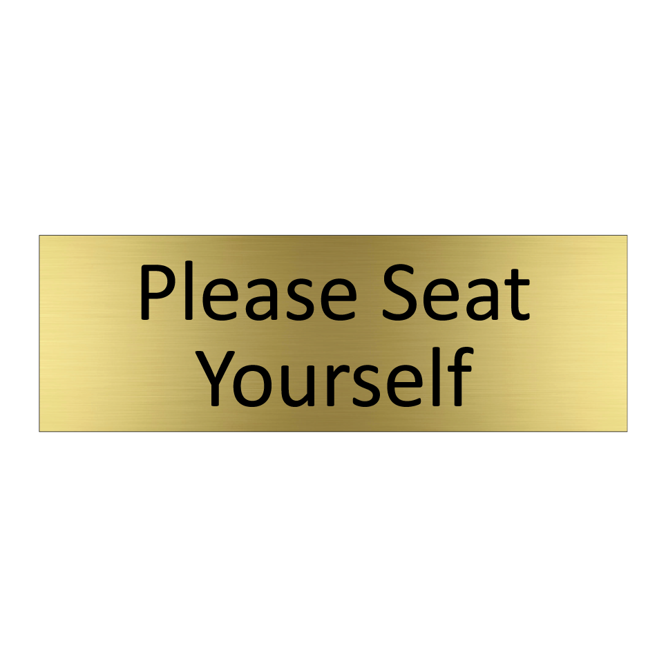 Please Seat Yourself