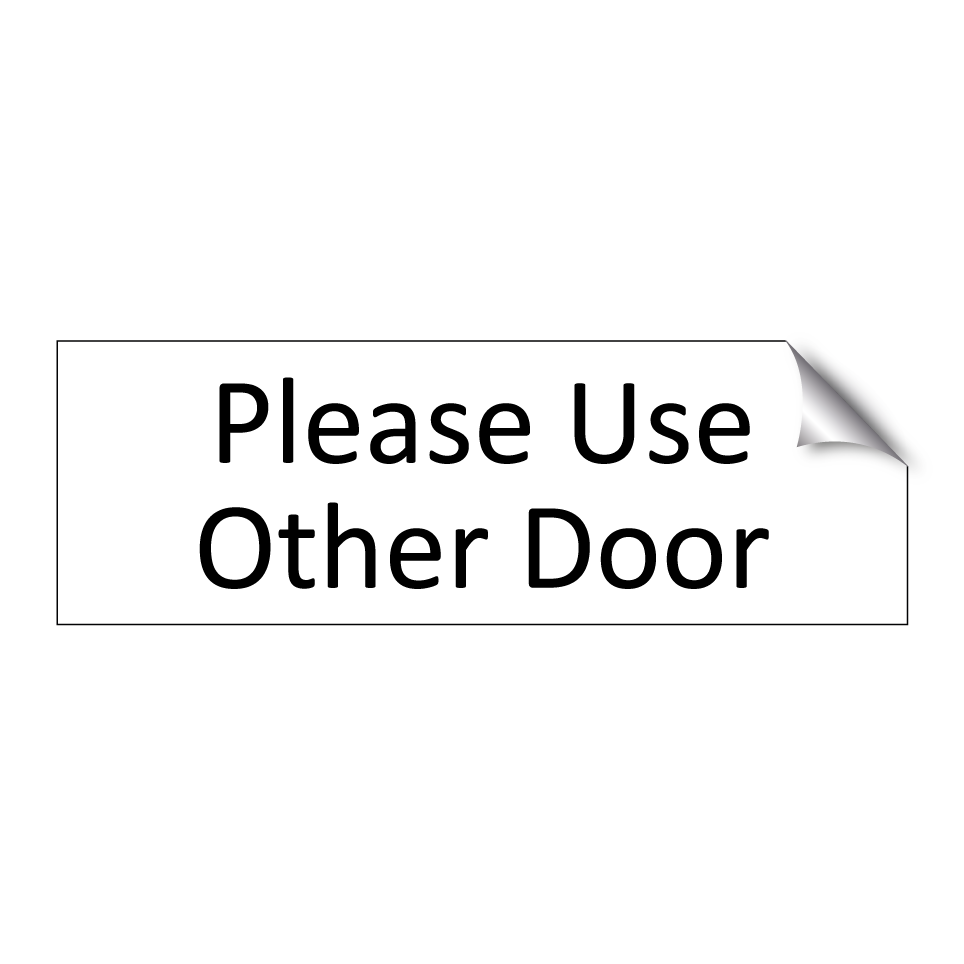 Please Use Other Door