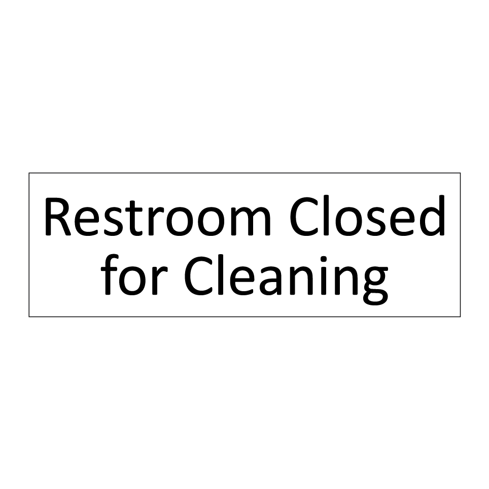 Restroom Closed for Cleaning