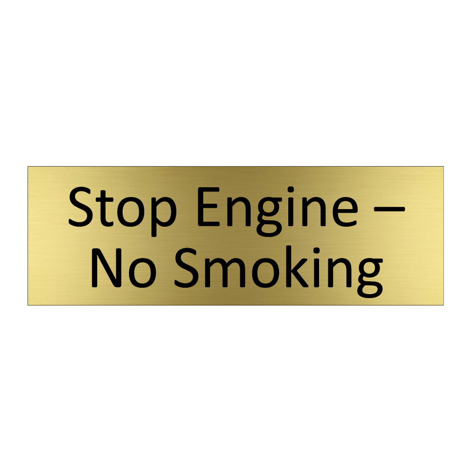 Stop Engine – No Smoking