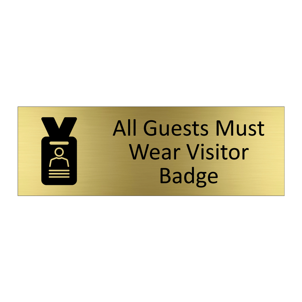 All Guests Must Wear Visitor Badge