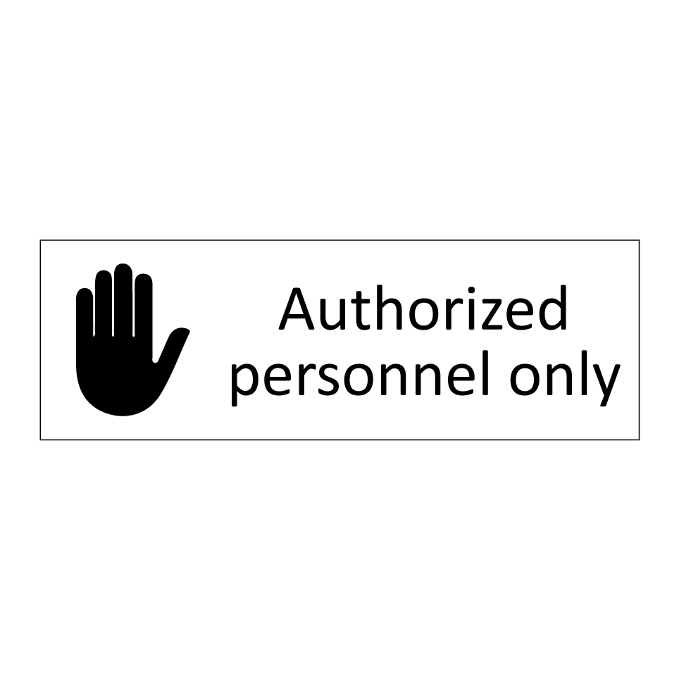 Authorized personnel only