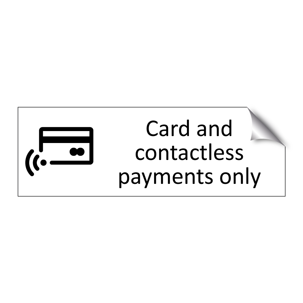 Card and contactless payments only