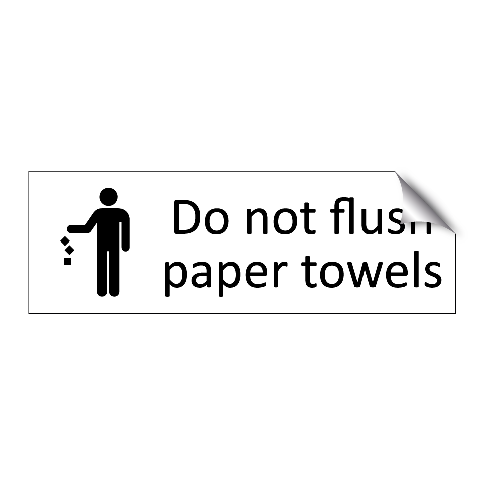 Do not flush paper towels