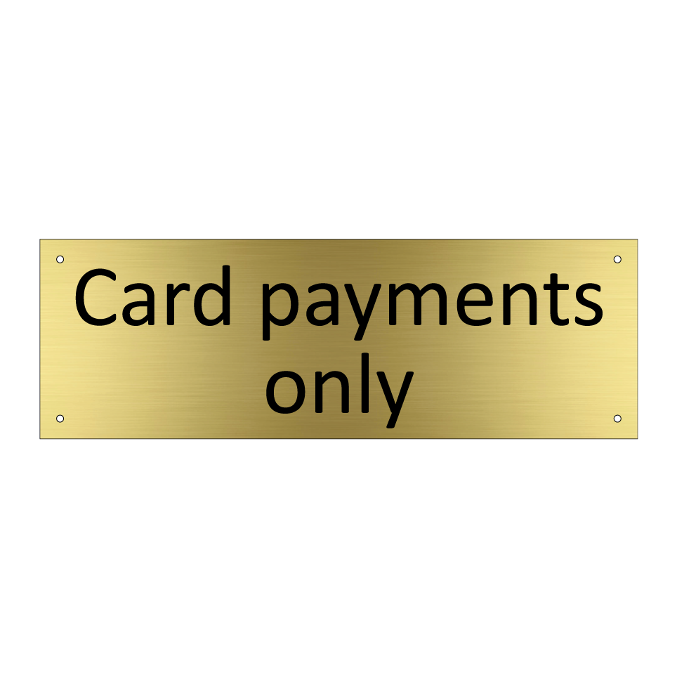 Card payments only