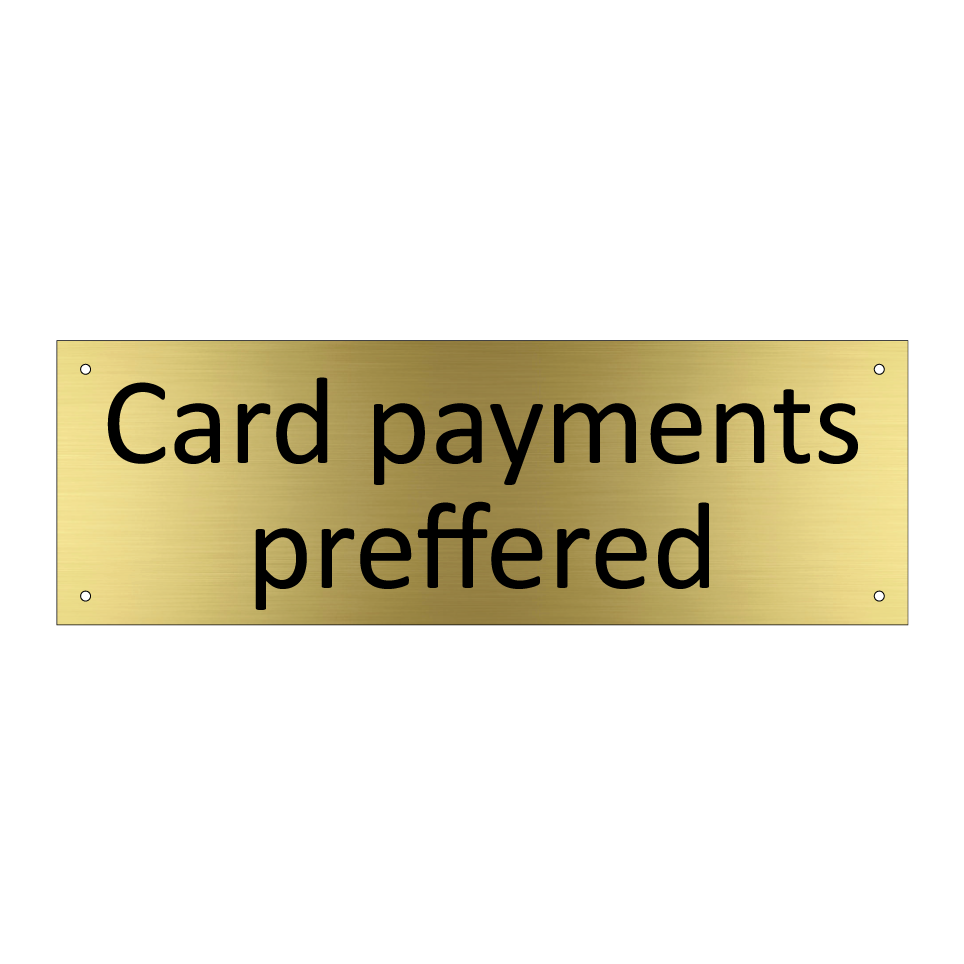 Card payments preffered
