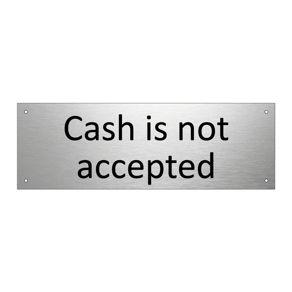 Cash is not accepted