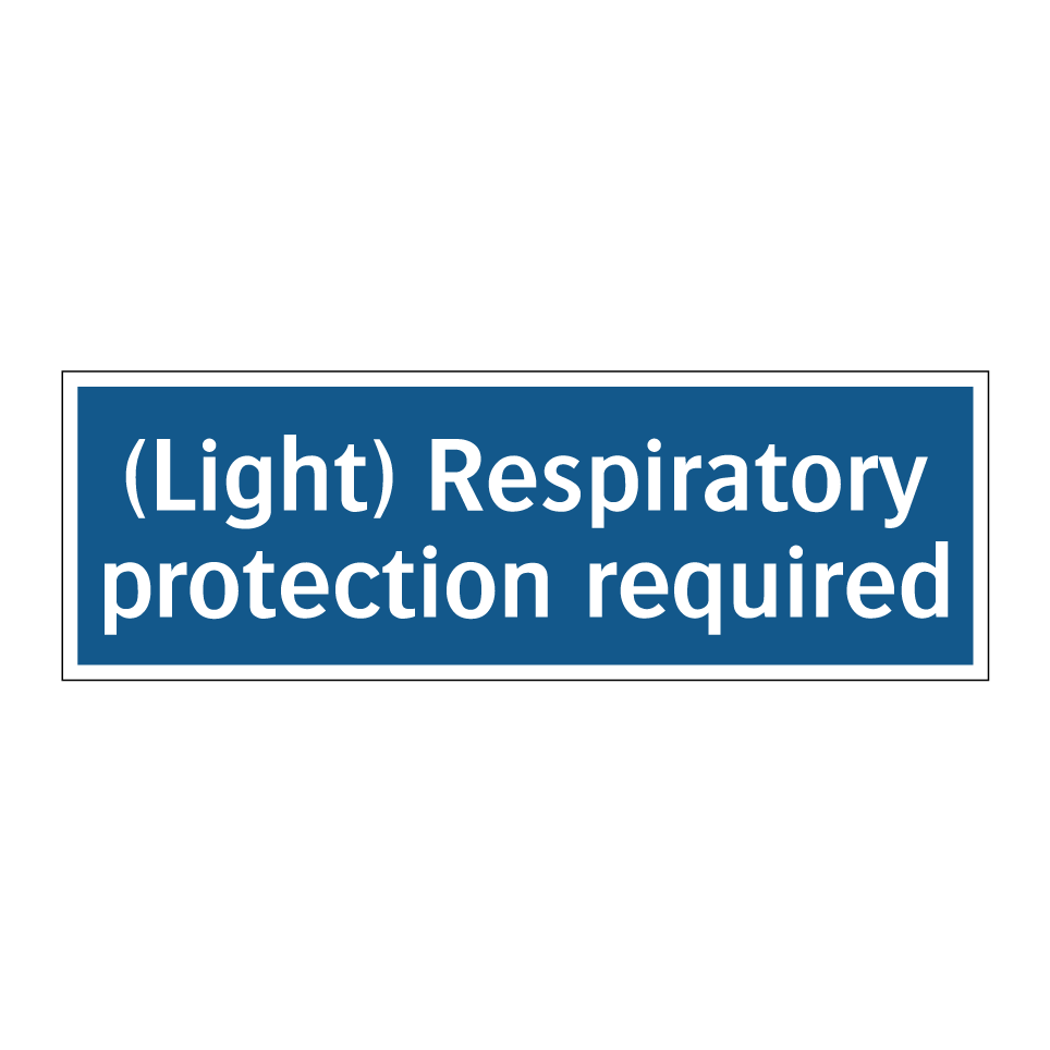 (Light) Respiratory protection required