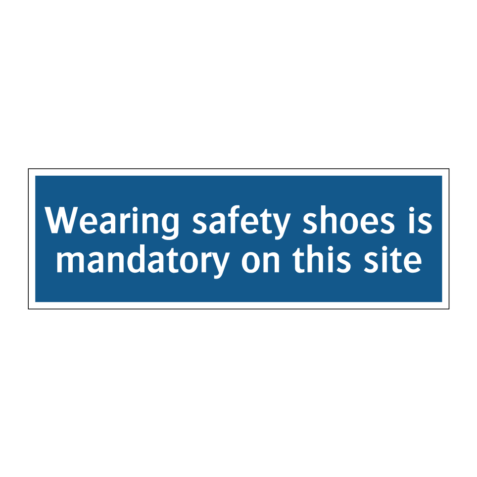 Wearing safety shoes is mandatory on this site