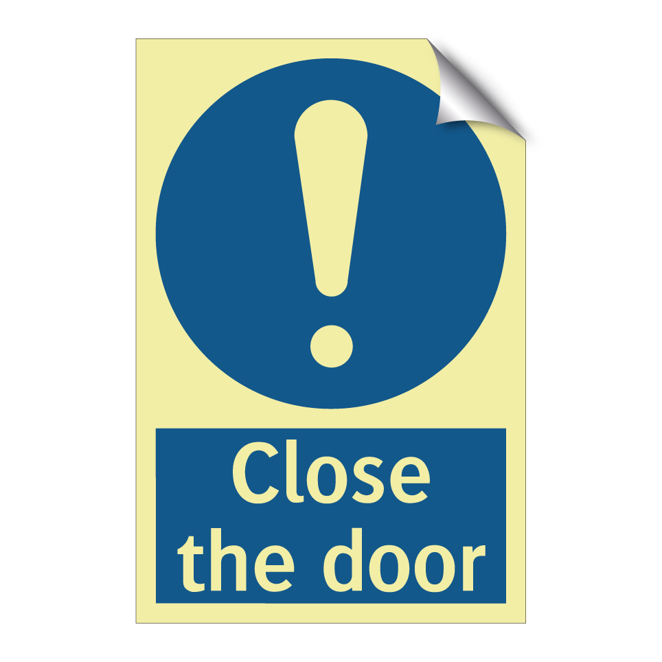 Close the door