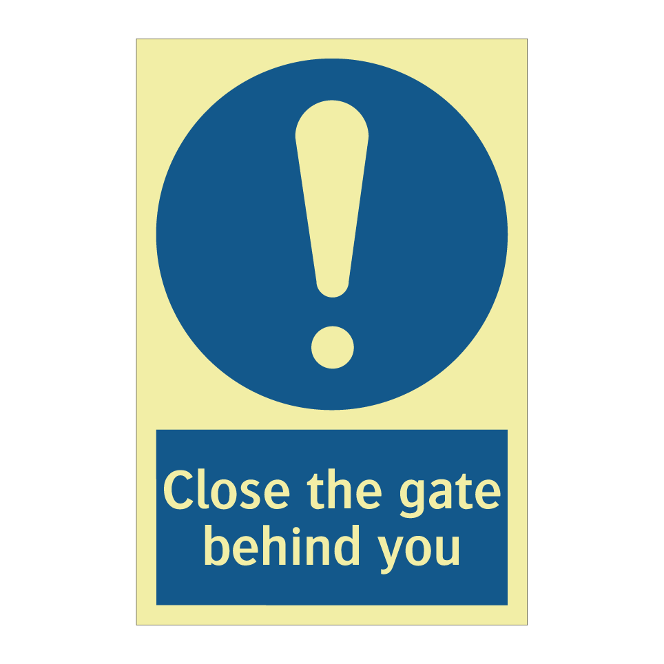 Close the gate behind you