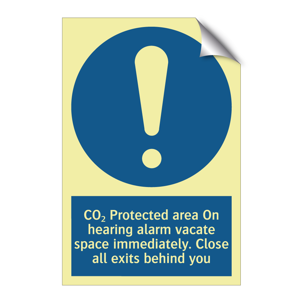 CO₂ Protected area On hearing alarm vacate space immediately. Close all exits behind you
