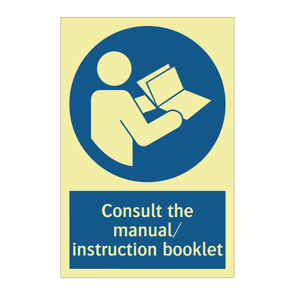 Consult the manual/ instruction booklet