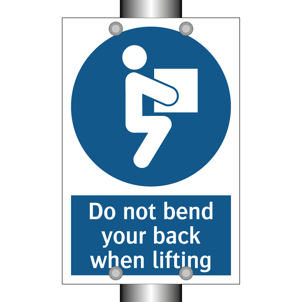 Do not bend your back when lifting