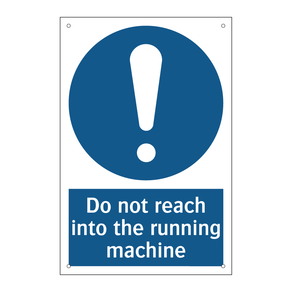 Do not reach into the running machine