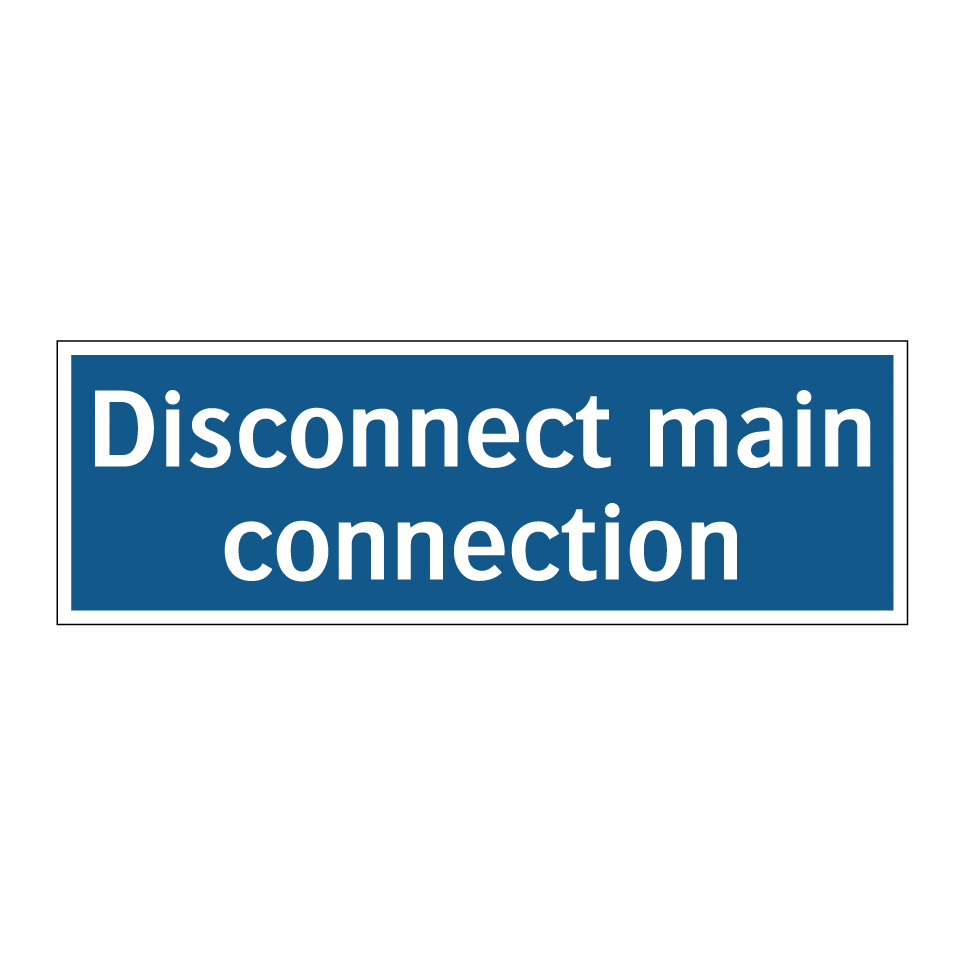 Disconnect main connection