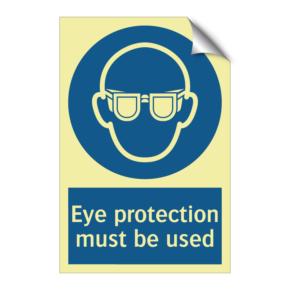 Eye protection must be used