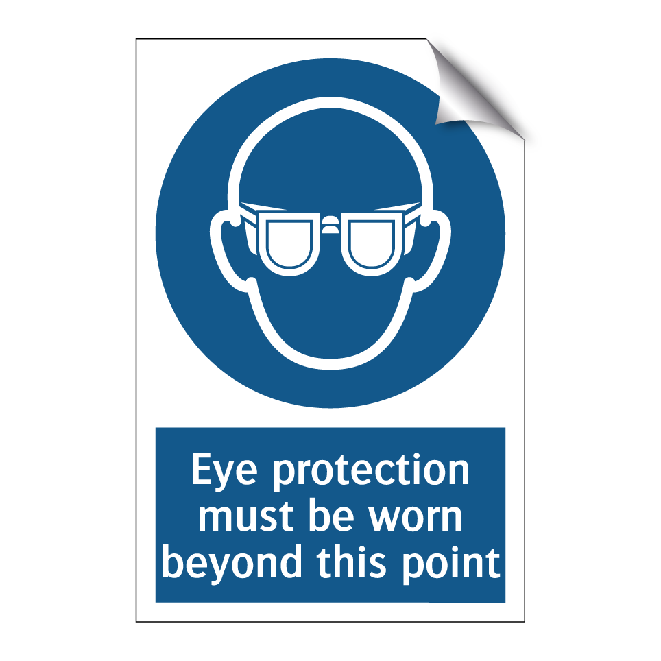 Eye protection must be worn beyond this point