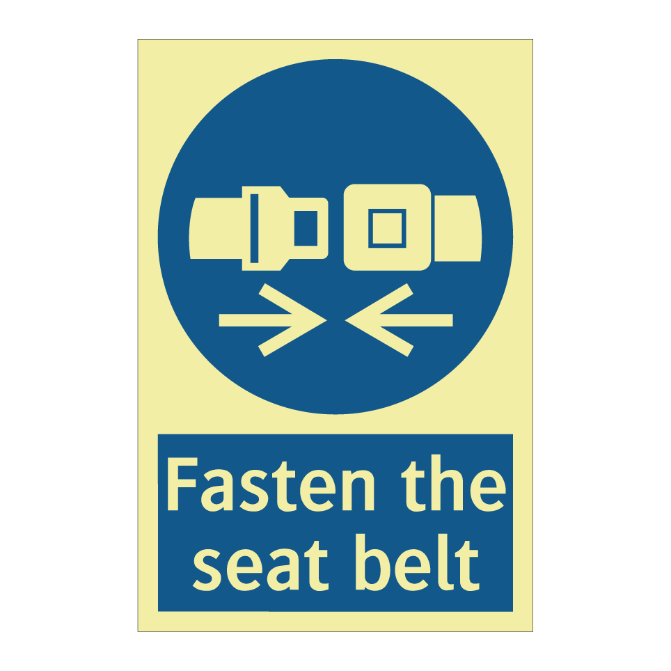 Fasten the seat belt