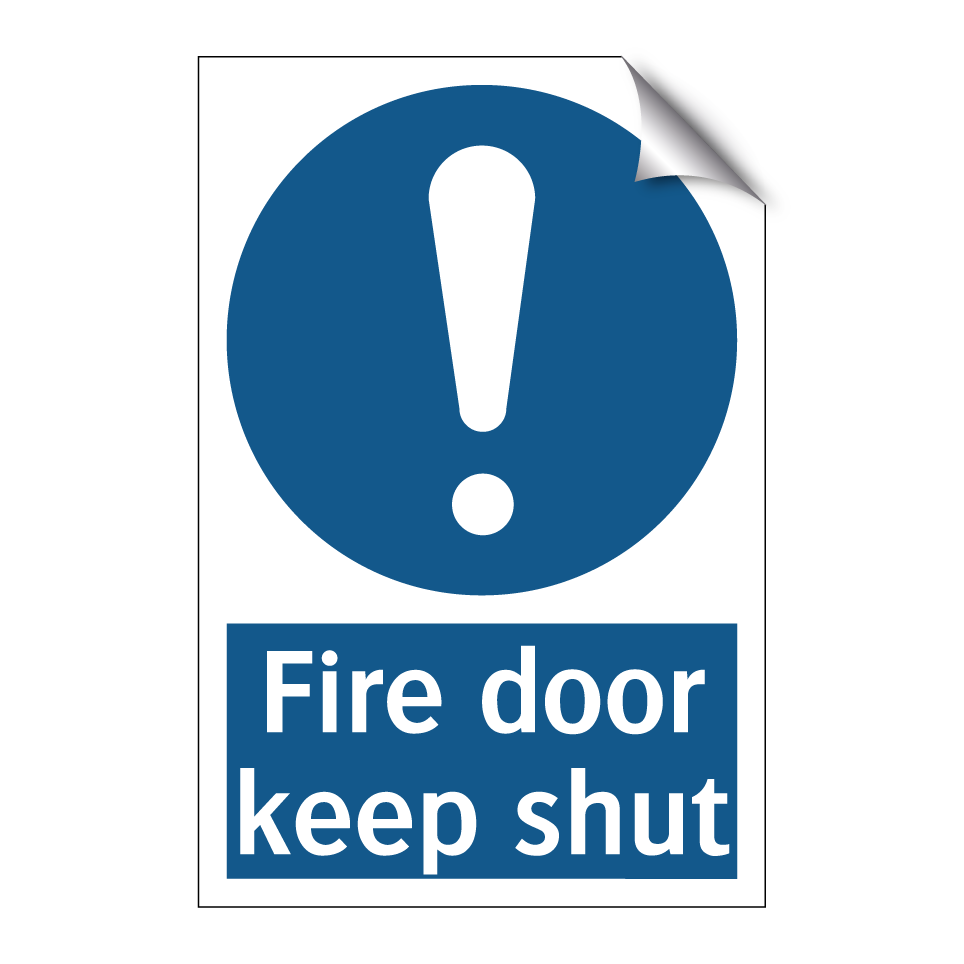 Fire door keep shut