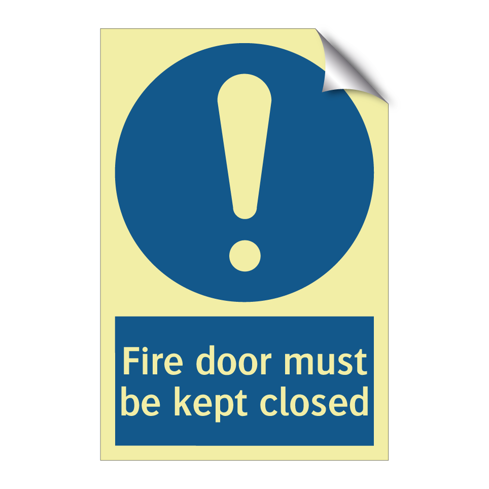 Fire door must be kept closed