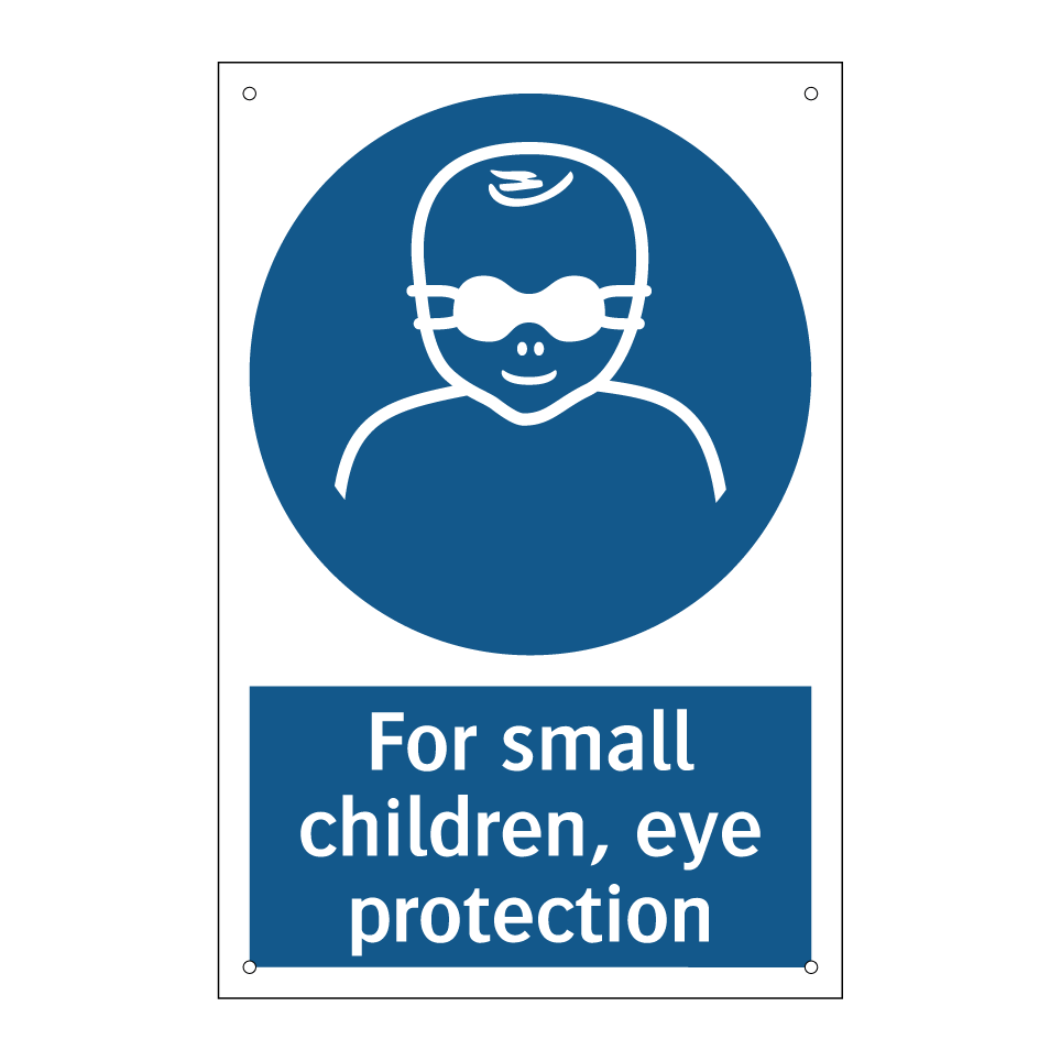 For small children, eye protection
