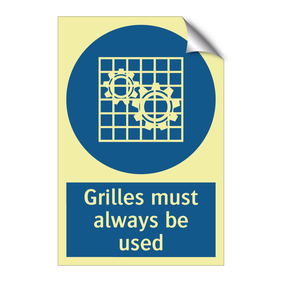 Grilles must always be used