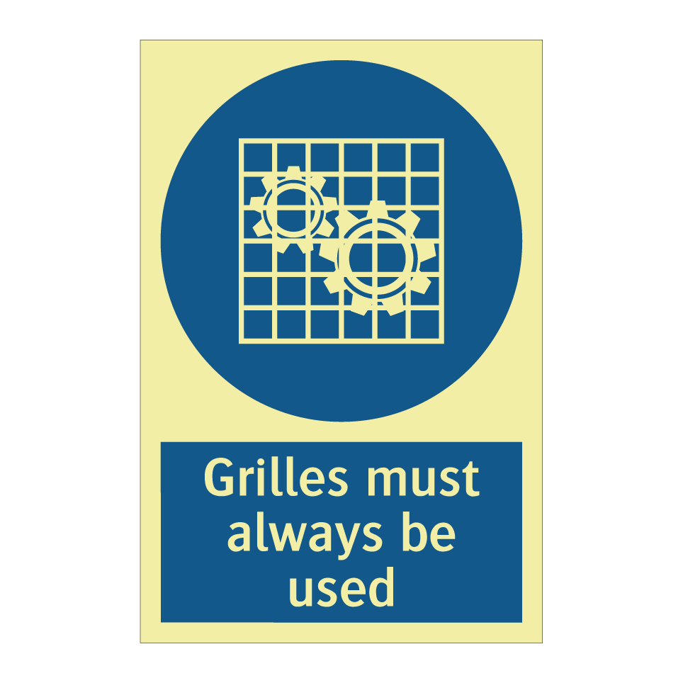 Grilles must always be used