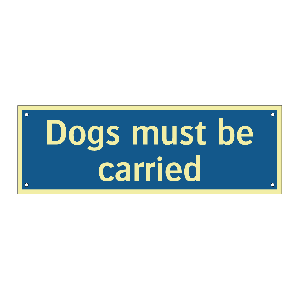 Dogs must be carried